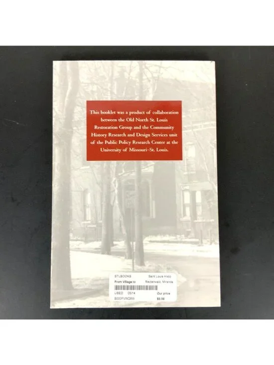 From Village To Neighborhood A History Of Old North St Louis By Rectenwald 2004 - Picture 2 of 9